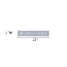 10" X 25" White And Gray Press On Toward The Goal Wall Decor