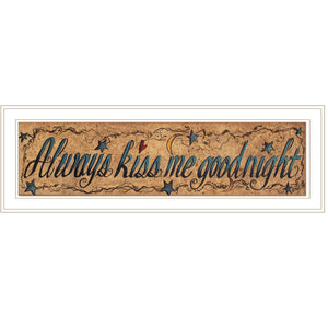 Always Kiss Me Goodnight 2 White Framed Print Wall Art - Buy JJ's Stuff