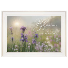 Bloom Where You Are Planted 1 White Framed Print Wall Art - Buy JJ's Stuff