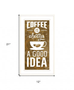 Coffee Is Always A Good Idea 2 White Framed Print Wall Art - Buy JJ's Stuff