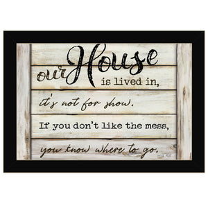 Our House Is Lived In 1 Black Framed Print Wall Art - Buy JJ's Stuff
