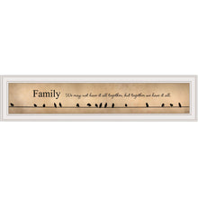 Family Together We Have It All 1 White Framed Print Wall Art - Buy JJ's Stuff
