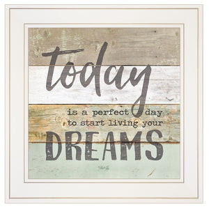 Live Your Dreams Today 1 White Framed Print Wall Art - Buy JJ's Stuff