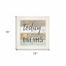Live Your Dreams Today 1 White Framed Print Wall Art - Buy JJ's Stuff